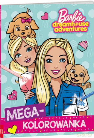 Barbie Dreamhouse Adventures Megakolorowanka [KSIĄŻKA]