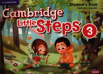 Cambridge Little Steps Level 3 Student's Book - Gabriela Zapiain [KSIĄŻKA]