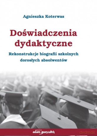 Doświadczenia dydaktyczne - Agnieszka Koterwas [KSIĄŻKA]
