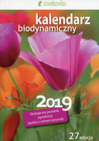 Kalendarz biodynamiczny 2019 [KALENDARZ]