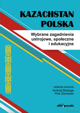 Kazachstan Polska [KSIĄŻKA]