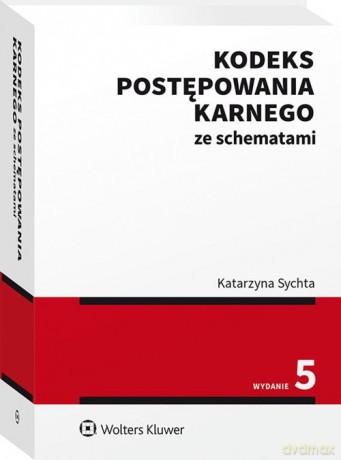 Kodeks postępowania karnego ze schemat - Katarzyna Sychta [KSIĄŻKA]