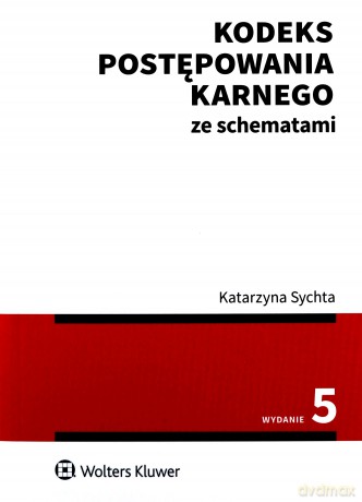 Kodeks postępowania karnego ze schemat - Katarzyna Sychta [KSIĄŻKA]