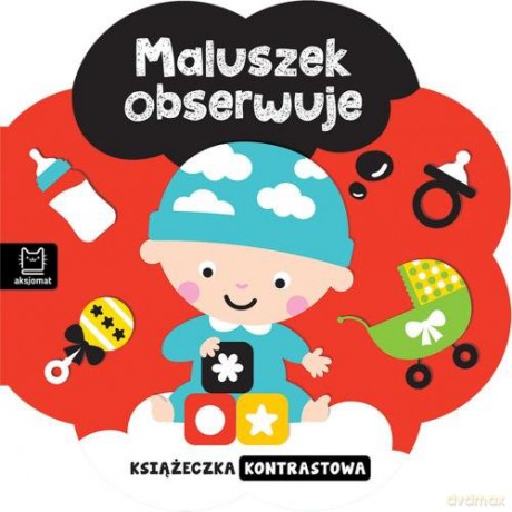 Książeczka kontrastowa Maluszek obserwuje [KSIĄŻKA]
