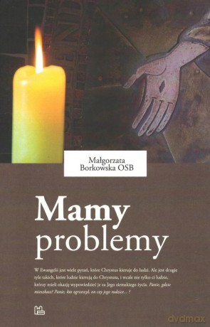 Mamy problemy - Małgorzata Borkowska [KSIĄŻKA]