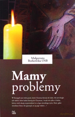 Mamy problemy - Małgorzata Borkowska [KSIĄŻKA]