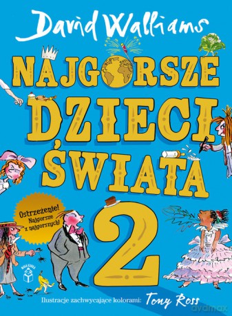 Najgorsze dzieci świata 2 - David Walliams [KSIĄŻKA]