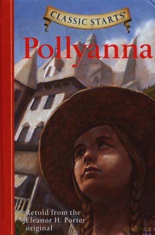 Pollyanna - Eleanor H. Porter [KSIĄŻKA]