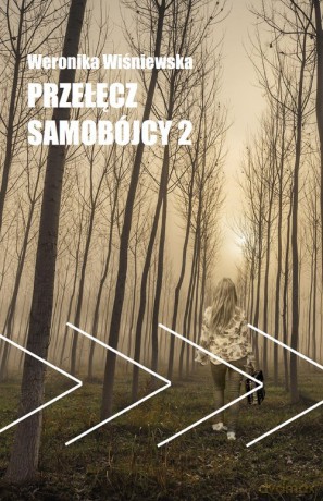 Przełęcz samobójcy 2 - Weronika Wiśniewska [KSIĄŻKA]