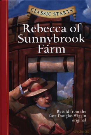 Rebecca of Sunnybrook Farm - Kate Douglas Wiggin [KSIĄŻKA]