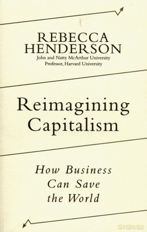 Reimagining Capitalism - Rebecca Henderson [KSIĄŻKA]
