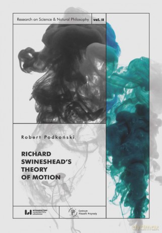 Richard Swineshead's Theory of Motion - Robert Podkoński [KSIĄŻKA]