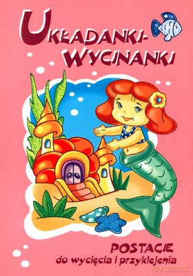 Układanki-wycinanki postacie [KSIĄŻKA]