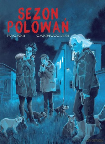 Sezon polowań - Emiliano Pagani, Bruno Cannucciari [KSIĄŻKA]