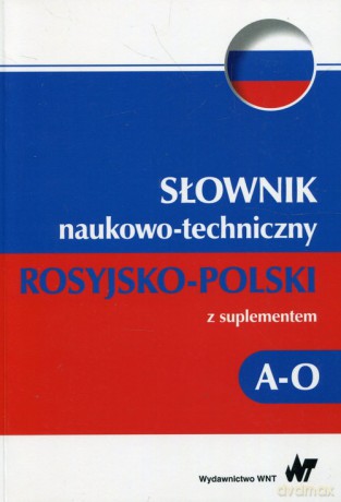 Słownik naukowo-techniczny rosyjsko-polski z suplementem A-O [KSIĄŻKA]