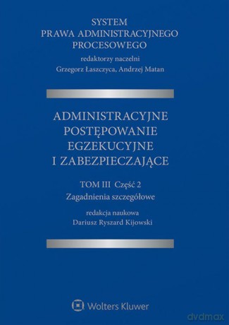 System Prawa Administracyjnego Procesowego (Tom 3) [KSIĄŻKA]