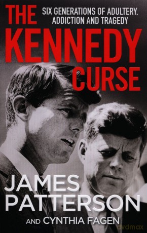 The Kennedy Curse - James Patterson, Cynthia Fagen [KSIĄŻKA]