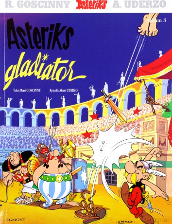 Asteriks (Tom 3) Asteriks gladiator [KOMIKS]