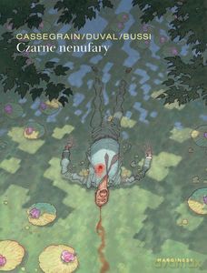 Czarne nenufary - Michel Bussi, Fred Duval, Didier Cassegrain [KOMIKS]