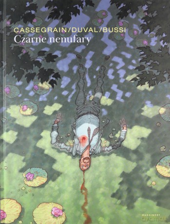 Czarne nenufary - Michel Bussi, Fred Duval, Didier Cassegrain [KOMIKS]