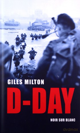 D-Day - Giles Milton [KSIĄŻKA]