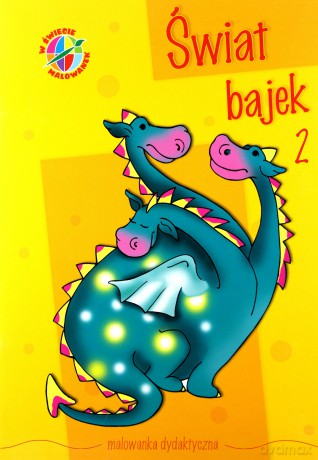 W świecie malowanek - świat bajek 2 [KSIĄŻKA]
