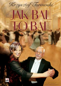Jak bal to bal - Krzysztof Turowski [KSIĄŻKA]