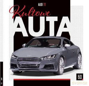 Kultowe Auta.60 AUDI TT [KSIĄŻKA]