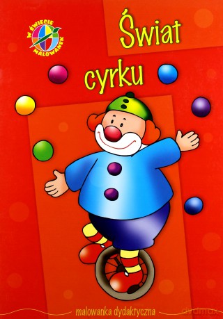 W świecie malowanek - świat cyrku [KSIĄŻKA]