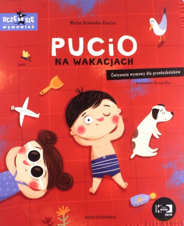 Uczę się wymawiać. Pucio na wakacjach. Ćwiczenia wymowy dla przedszkolaków - Marta Galewska-Kustra [KSIĄŻKA]
