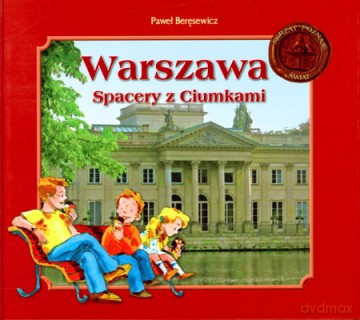 Warszawa spacery z Ciumkami [KSIĄŻKA]