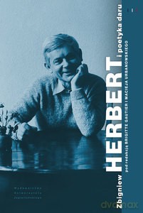 Zbigniew Herbert i poetyka daru [KSIĄŻKA]