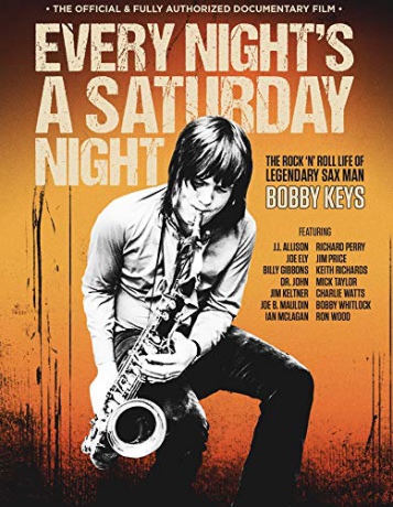 Every Night's A Saturday Night: The Bobby Keys Story [Blu-Ray]