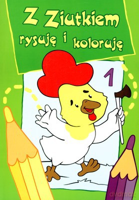 Z Ziutkiem rysuję i koloruję cz.1 [KSIĄŻKA]