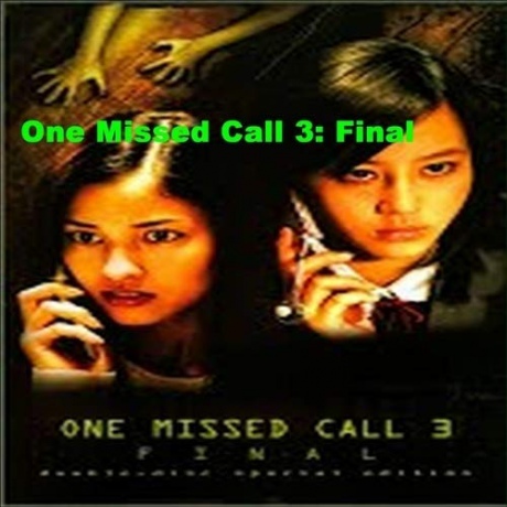 One Missed Call 3: Final (Nieodebrane Połączenie 3) [Blu-Ray]