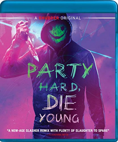 Party Hard, Die Young [Blu-Ray]