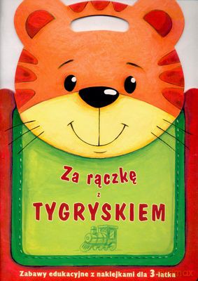 Za rączkę z tygryskiem [KSIĄŻKA]