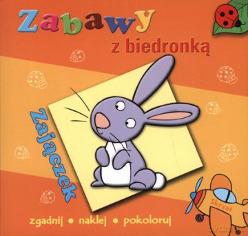 Zabawy z biedronką - zajączek [KSIĄŻKA]