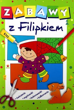 Zabawy z Filipkiem [KSIĄŻKA]