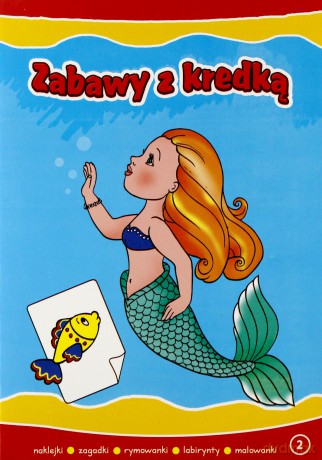 Zabawy z kredką 2 -syrenka [KSIĄŻKA]