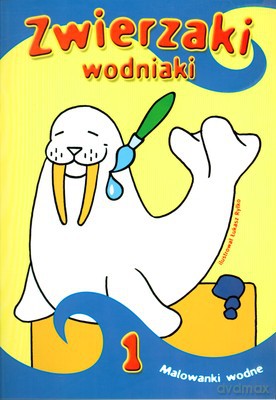 Zwierzaki wodniaki 1- mal.wodne [KSIĄŻKA]