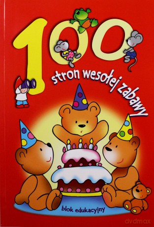 100 stron wesołej zabawy - Joanna Myjak [KSIĄŻKA]