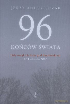 96 końców świata. Gdy runął ich..(twarda) - Jerzy Andrzejczak [KSIĄŻKA]