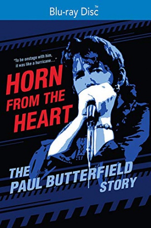Horn from the Heart: The Paul Butterfield Story [Blu-Ray]