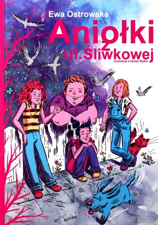 Aniołki z ulicy Śliwkowej - Ewa Ostrowska [KSIĄŻKA]