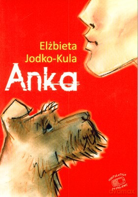 Anka - Elżbieta Jodko-Kula [KSIĄŻKA]
