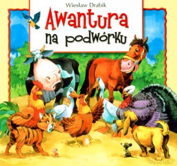 Awantura na podwórku - Wiesław Drabik [KSIĄŻKA]