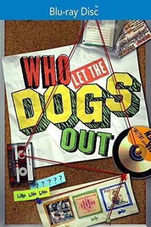 Who Let the Dogs Out [Blu-Ray]