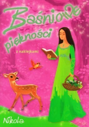 Baśniowe piękności - Nikola - Anna Horosin [KSIĄŻKA]