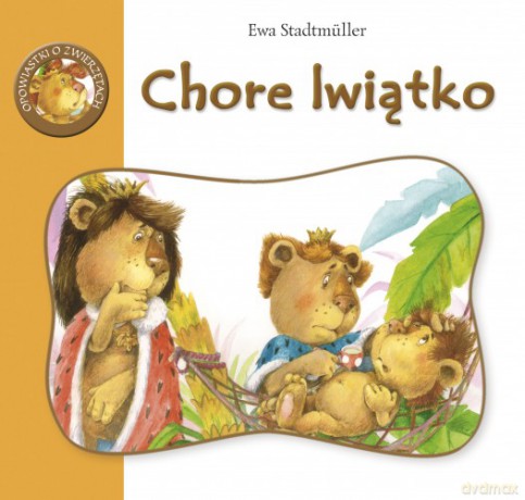 Chore lwiątko - Ewa Stadmuller [KSIĄŻKA]